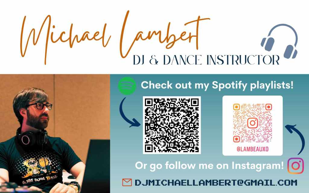Thumbnail, Michael Lambert. DJ and Dance Instructor. QR codes to playlist and instagram account.